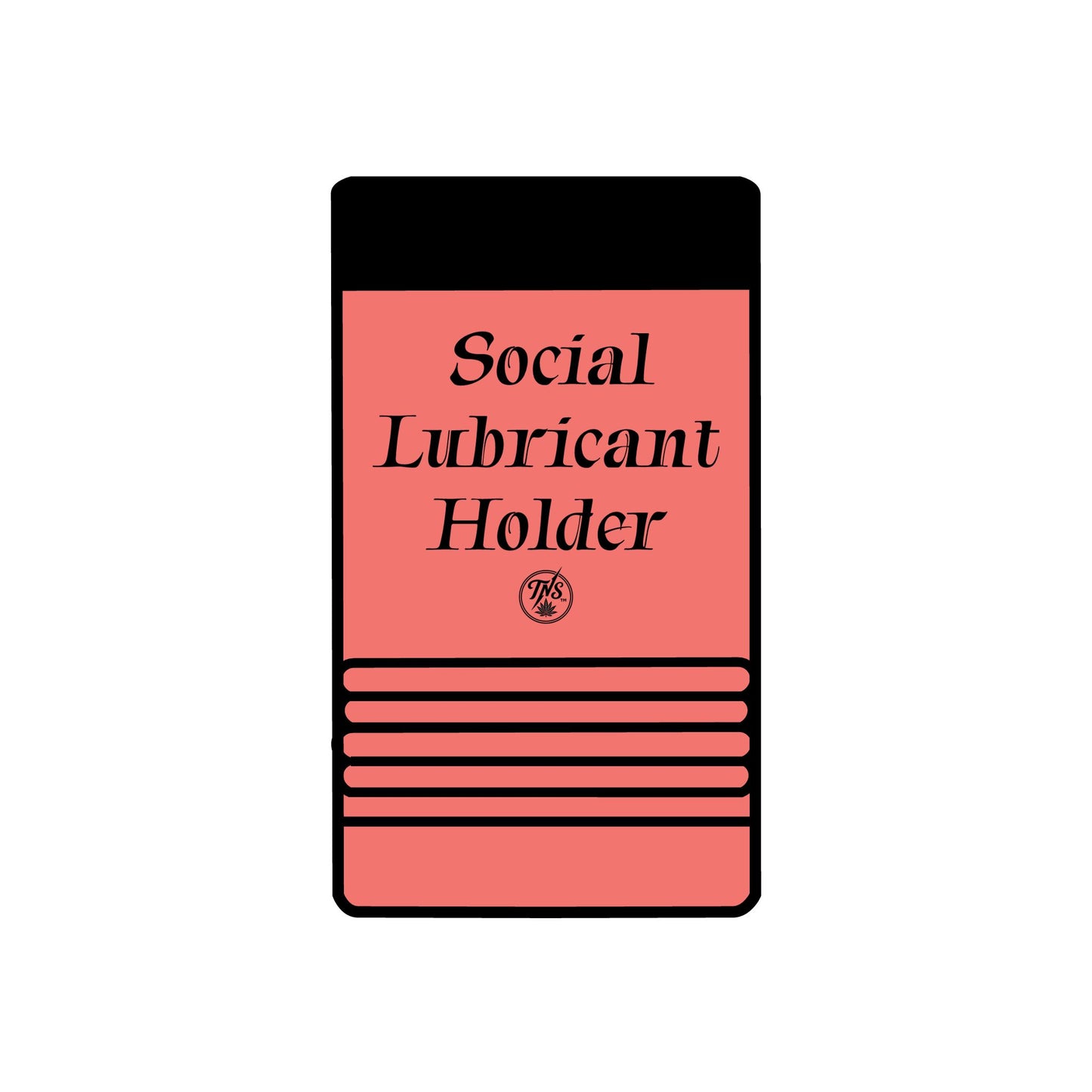 12oz can Holder - Social Lubricant holder