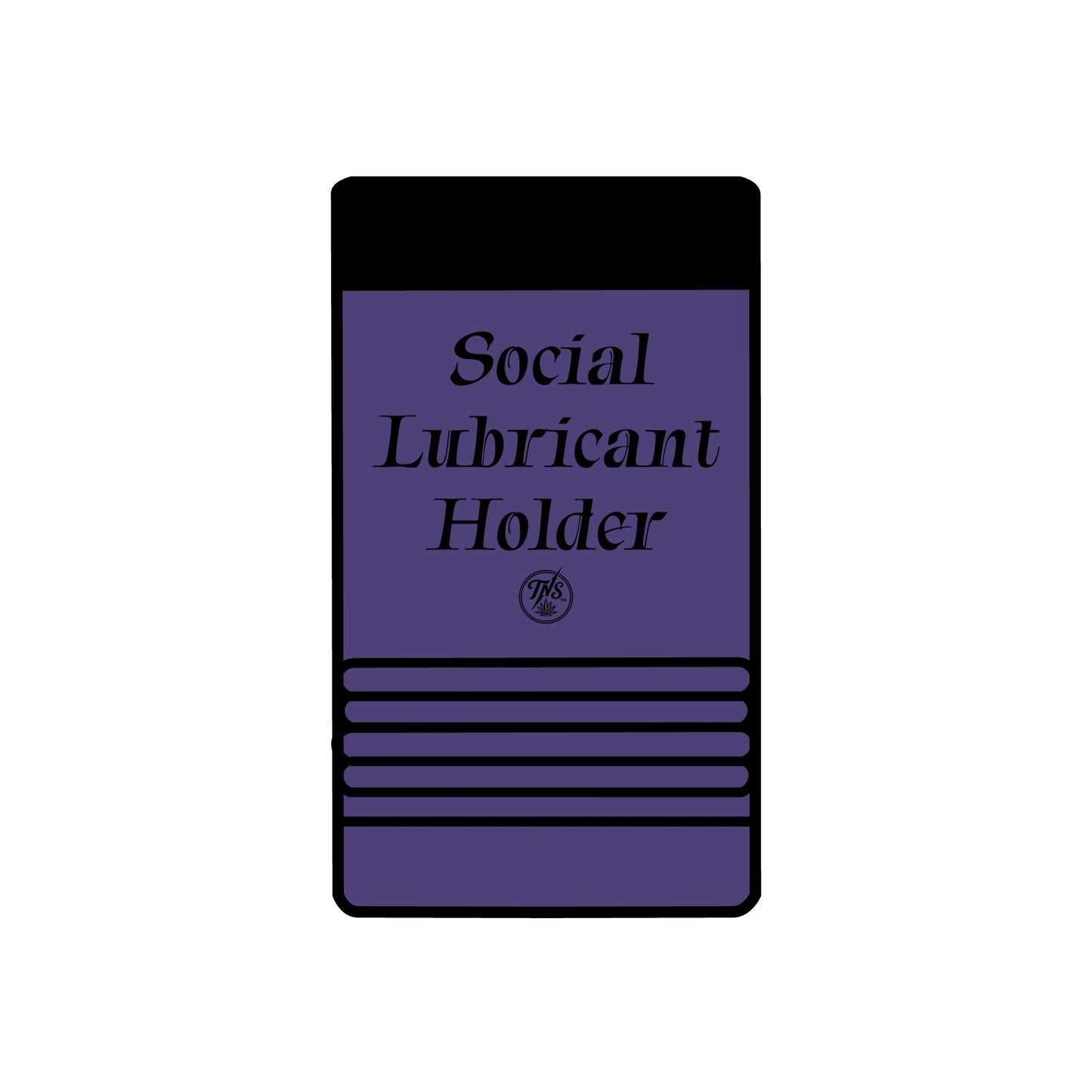 12oz can Holder - Social Lubricant holder