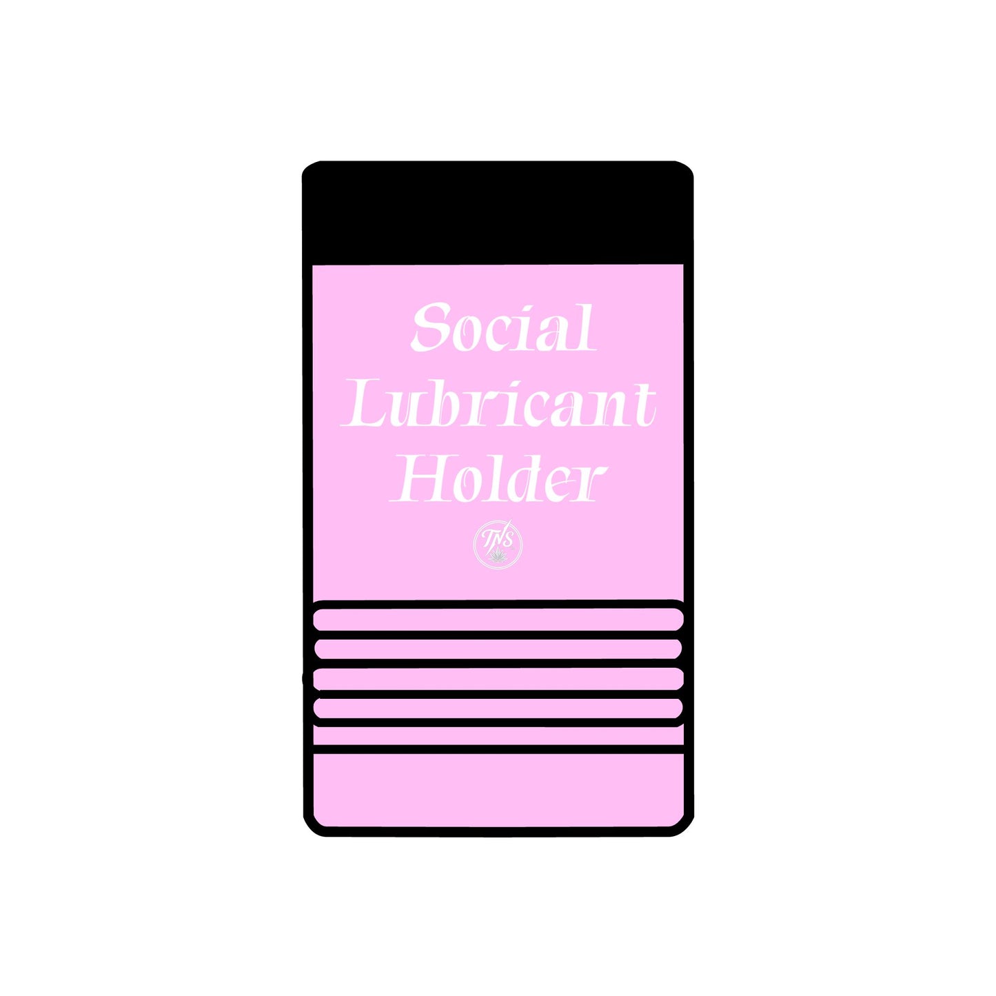 12oz can Holder - Social Lubricant holder