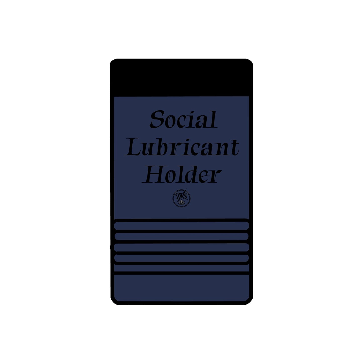 12oz can Holder - Social Lubricant holder